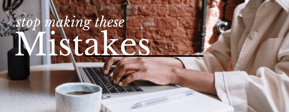 stop making these 13 blogging mistakes